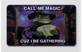 THEY CALL ME MAGIC - MTG PLAYMAT