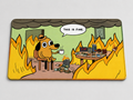 THIS IS FINE! Gaming MAT/ PLAYMAT